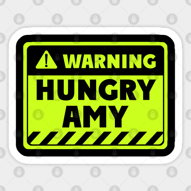 hungry Amy Amy Sticker TeePublic